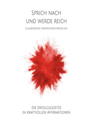 cover image of Sprich nach und werde reich